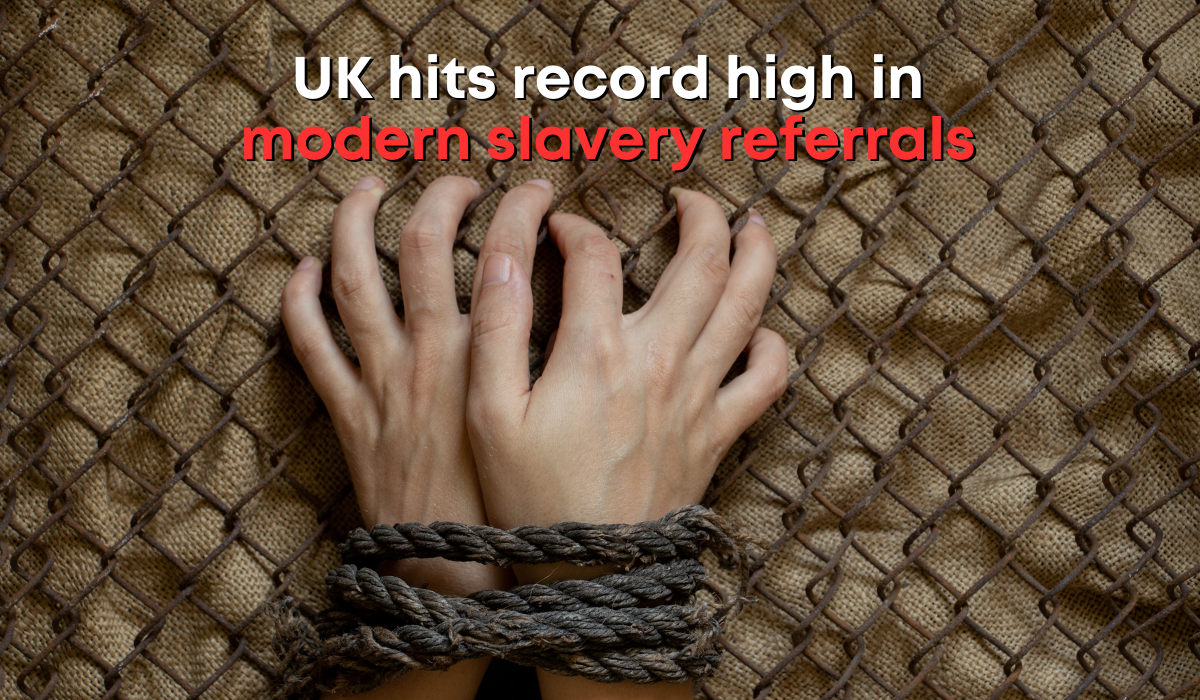 UK hits record high in modern slavery referrals