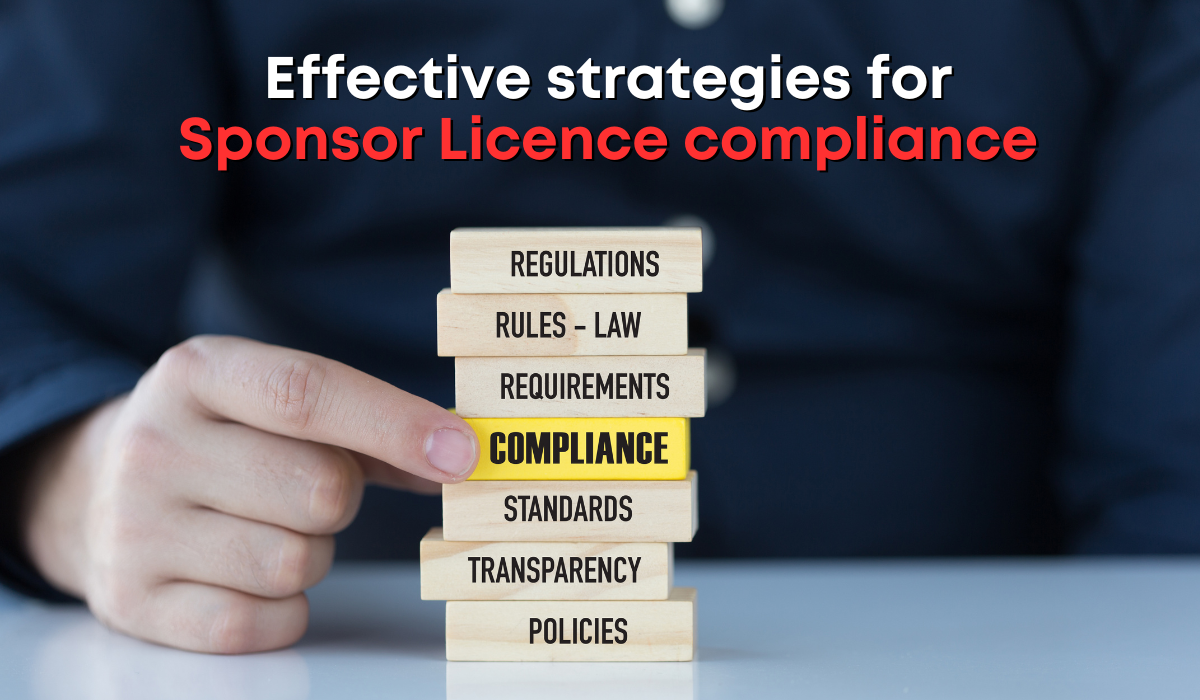 Effective strategies for sponsor licence compliance