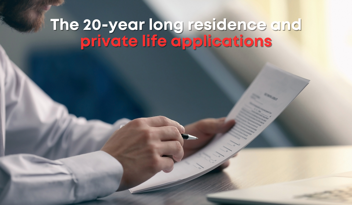 Understanding the 20-Year Long Residence and Private Life Applications