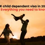 UK Child Dependant Visa