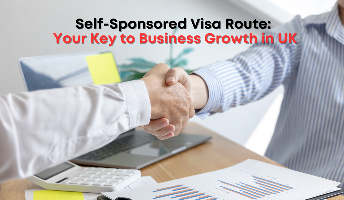 Self-Sponsored Visa Route: Your Key to Business Growth in the UK